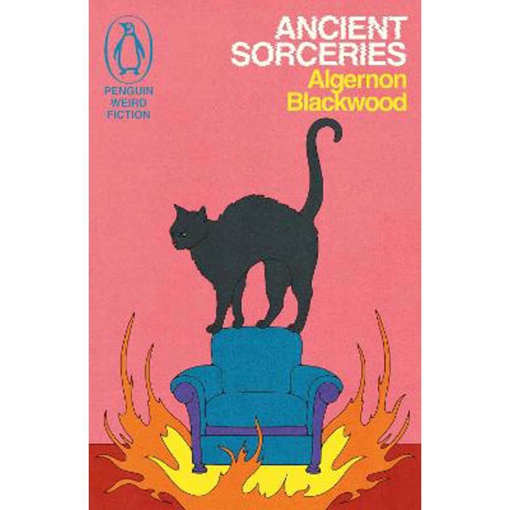 Ancient Sorceries: The Adventures of John Silence (Paperback) - Algernon Blackwood